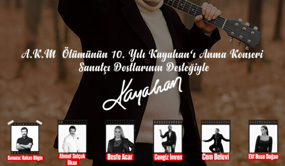 KAYAHAN’A VEFA GECESİ AKM’DE