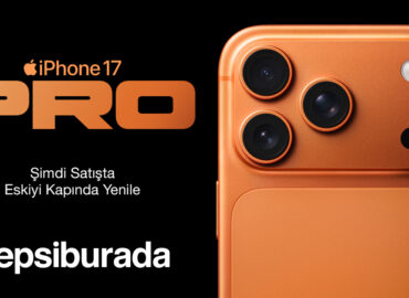 En Yeni iPhone Ailesi Hepsiburada’da Satışta