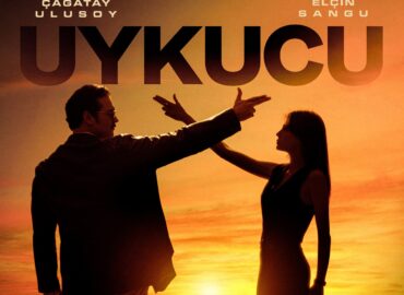 Çağatay Ulusoy ve Elçin Sangu’nun başrolleri paylaştığı Uykucu Filmi 29 Ekim’de Vizyonda