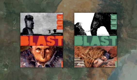 Manu Larcenet’in “Blast” Serisinin İlk İki Kitabı Türkçede…
